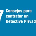 ¿Cuándo y Cómo Contratar un Detective Privado? Guía Completa