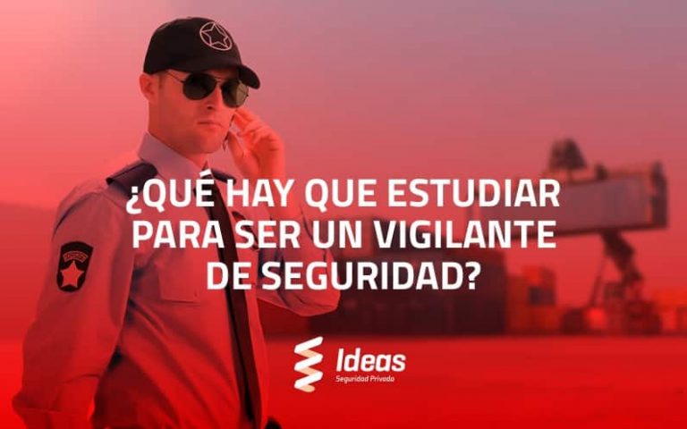 Vigilante de Seguridad: ¿Qué hay que estudiar?